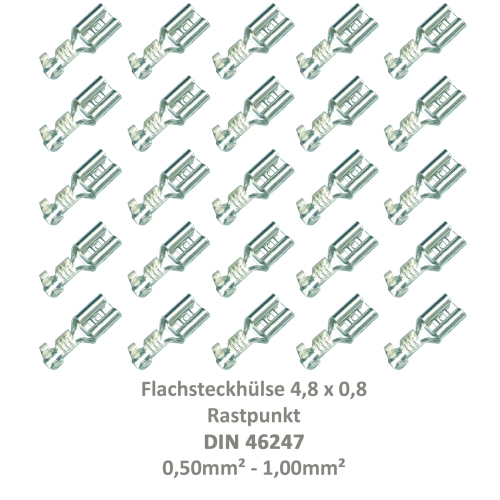 25 Flachsteckhülse 4,8x0,8 Kabelschuh unisoliert 0,50² - 1,00²  Rastpunkt DIN 46247